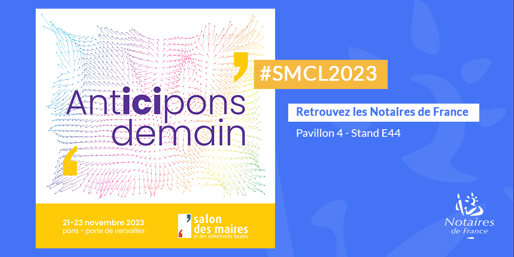 Les notaires de France présents au salon des maires du 21 au 23 novembre 2023 