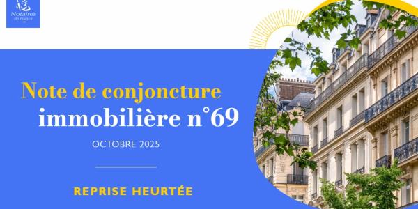 Note de conjoncture immobilière n°69 - Octobre 2025